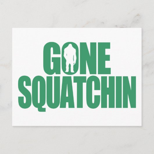 Gone Squatchin Briefkaart (Voorkant)