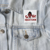 Gone Squatchin - Crayon Style Squatcher Vierkante Button 5,1 Cm (In situ)