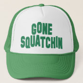 Gone Squatchin Green Mesh Snap Back Trucker Hat Trucker Pet (Voorkant)