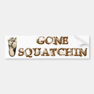 Gone Squatchin (hulde aan alle Big Foot Hunters) Bumpersticker