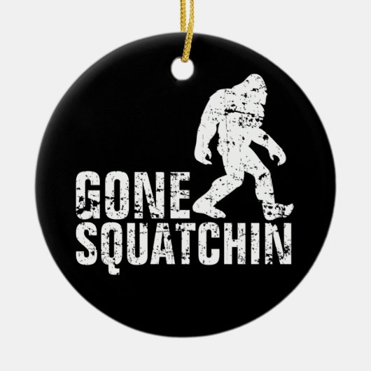 Gone Squatchin - Onderdruk Keramisch Ornament (Voorkant)