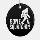 Gone Squatchin - Onderdruk Keramisch Ornament (Links)