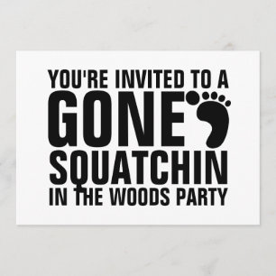 GONE SQUATCHIN PARTIJ INVITATION KAART