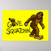 Gone Squatchin Poster (Voorkant)