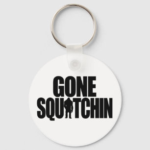 Gone Squatchin Sleutelhanger