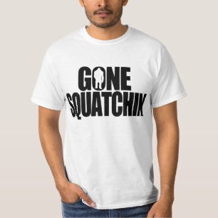 Gone Squatchin T-shirt