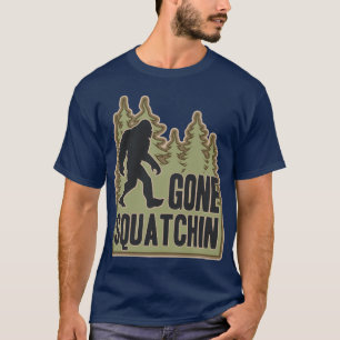 Gone Squatchin T-shirt