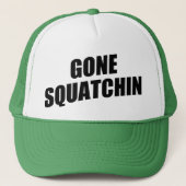 Gone Squatchin Trucker Pet (Voorkant)
