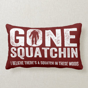 Gone Squatchin (Verhard) Squatch in deze Bossen Kussen