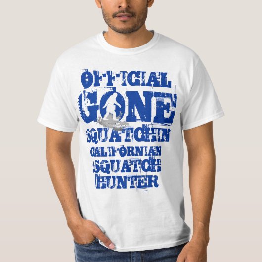 Gone Squatchin *white squatch* T-shirt (Voorkant)