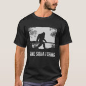 Gone Squatching Funny Big Foot Lovers T-shirt (Voorkant)