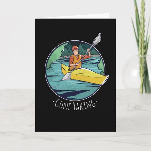 Gone Yaking - Kayak en Kayaking Gift Kaart (Voorkant)