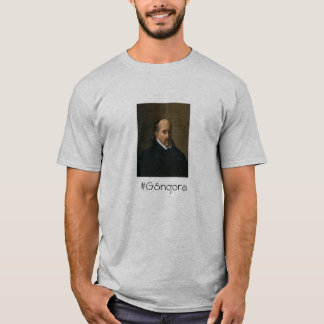 Góngora por Velazquez T-shirt
