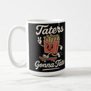 Gonna Tate Met Friet Grappige Aardappel Pun GrapT- Koffiemok