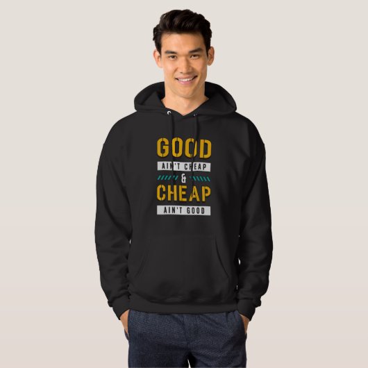 Good Ain't Goedkope Bouw Cement Mason Concrete Hoodie (Voorkant volledig)