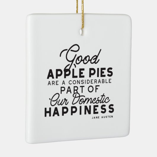 Good Apple Pies Quote Keramisch Ornament (Rechts)