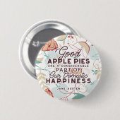 Good Apple Pies Quote Ronde Button 5,7 Cm (Voorkant /achterkant)