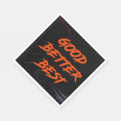 Good Better Best Never Let It Rest Servet (Hoek)