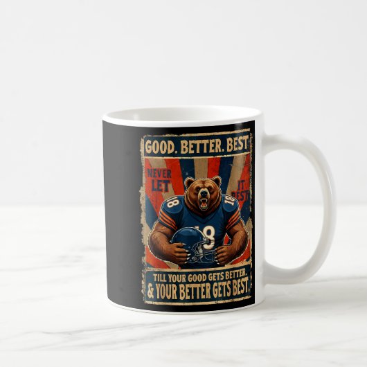Good Better Never Let It Rest Funny Bear  Koffiemok (Rechts)