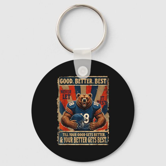 Good Better Never Let It Rest Funny Bear Sleutelhanger (Voorkant)