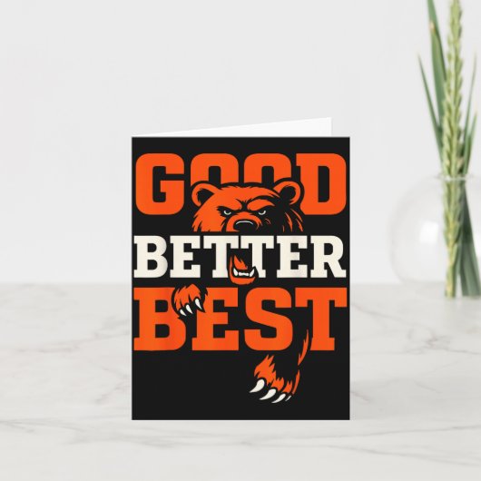 Good Better Never Let It Rest Motivation Bear Kaart (Voorkant)