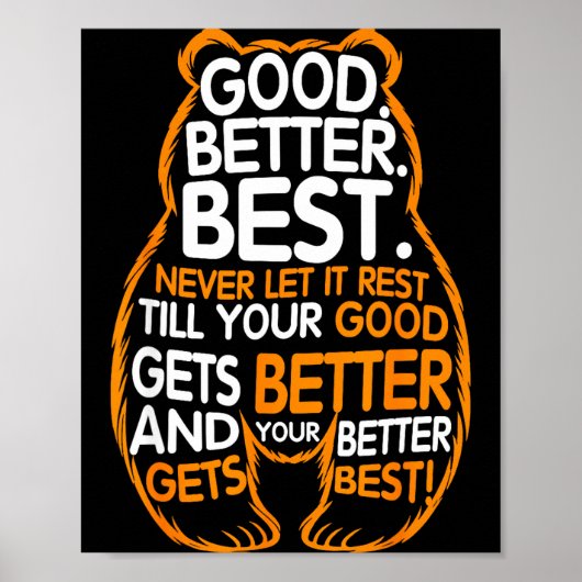 Good Better Never Let It Rest Motivation Bear Quot Poster (Voorkant)