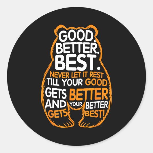 Good Better Never Let It Rest Motivation Bear Quot Ronde Sticker (Voorkant)