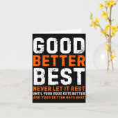 Good Better Never Let It Rest Motivational Quote Kaart (Gele Bloem)
