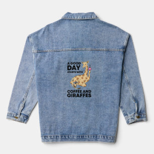 Good Day Starts With Coffee & Giraffe Gift Funny Denim Jacket