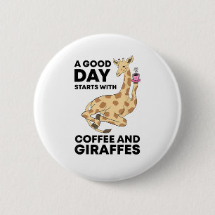 Good Day Starts With Coffee & Giraffe Gift Funny Ronde Button 5,7 Cm