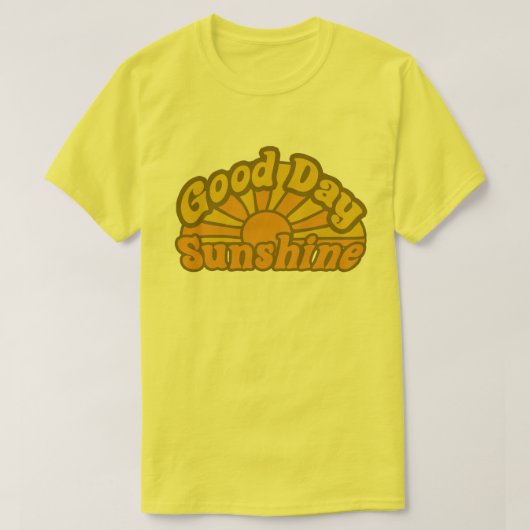 Good Day Sunshine T-shirt (Design voorkant)