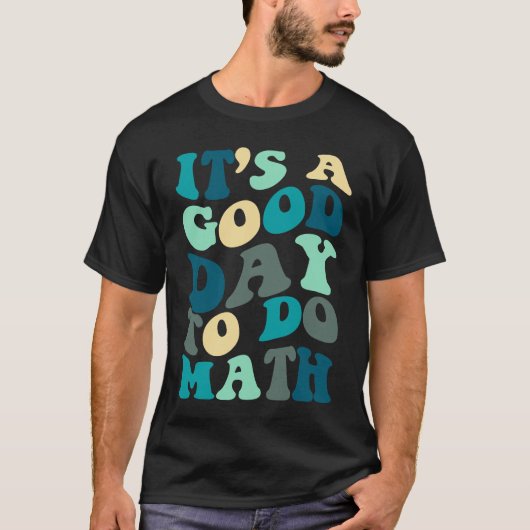 Good Day To Do Math Groovy  Math Teacher Happy 100 T-shirt (Voorkant)