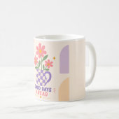 Good Days Ahead Floral Mug (Devant droit)