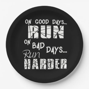 Good Days run - Bad Days run Harder Papieren Bordje