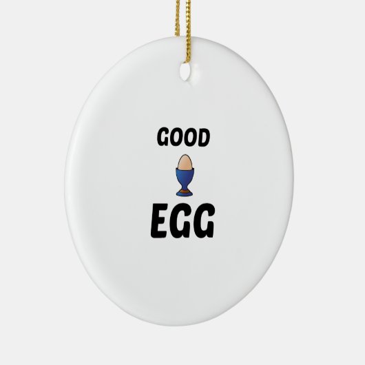 GOOD EGG KERAMISCH ORNAMENT (Rechts)