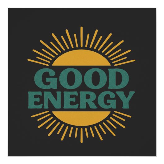 Good Energy- Retro Sunburst Positive Vibes Design Perfect Poster (Voorkant)