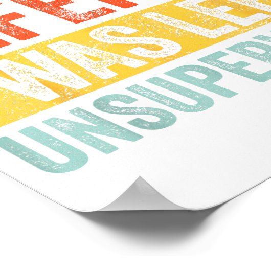 Good Funny In My Defense I Was Left Unsupervised _ Poster (Hoek)