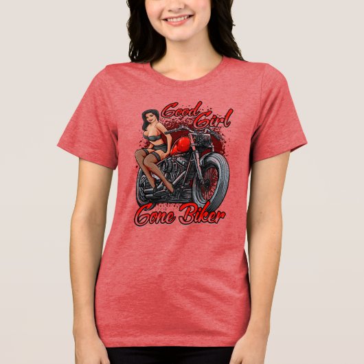 Good Girl Gone Biker Tri-Blend Shirt (Voorkant)