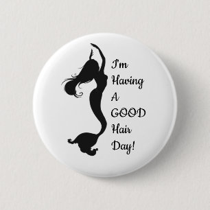 "Good Hair Day" Mermaid Button