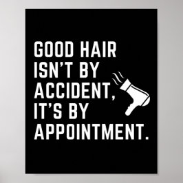 Good Hair is niet per ongeluk Het is per afspraak Poster