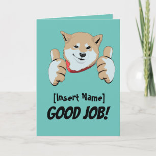 Good Job Cute Dog Folded Wenskaart Kaart