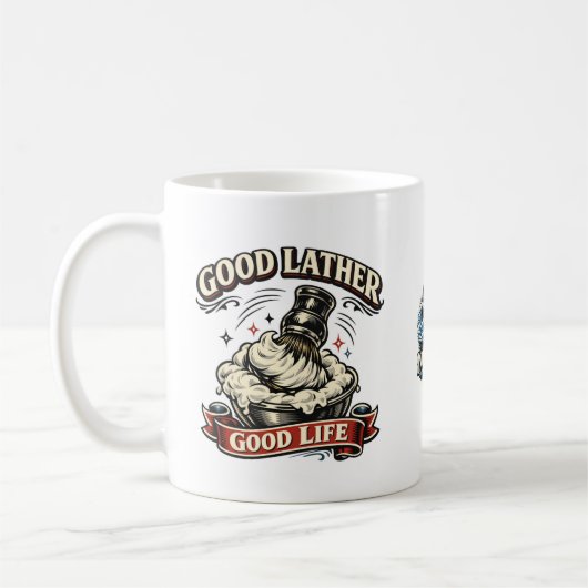 Good Lather, Good Life Mug (Gauche)