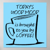 Good Mood Coffee Funny Poster (Voorkant)