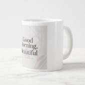 Good Morning, Beautiful Minimalist Mug (Devant droit)