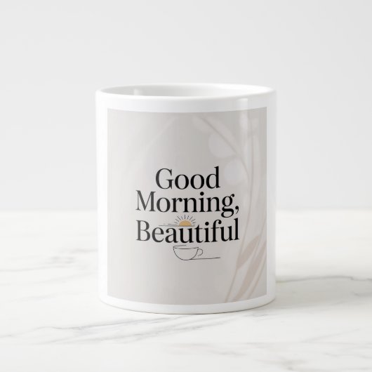 Good Morning, Beautiful Minimalist Mug (Devant)