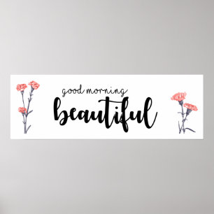 Good morning beautiful with carnations poster