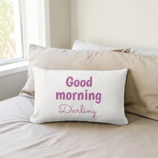 Good Morning Darling Personalized Lumbar Pillow Kussen