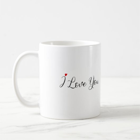 "Good Morning Handsome, I Love You" Love You Mug (Gauche)