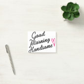 Good Morning Handsome Post-it® Notes (Kantoor)