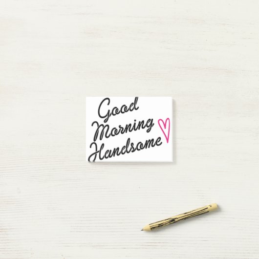 Good Morning Handsome Post-it® Notes (Op bureau)